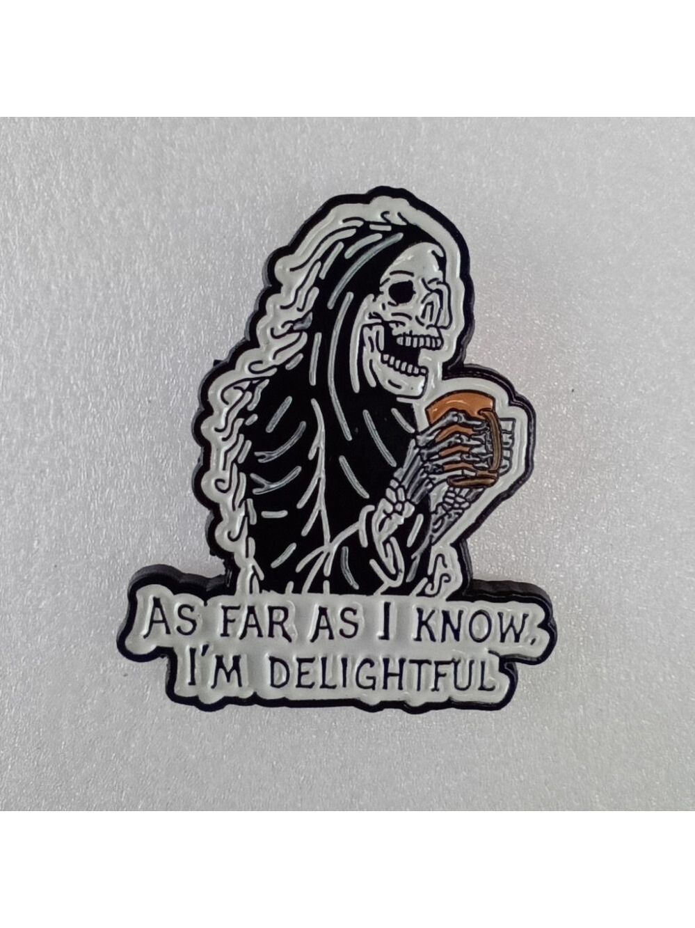 2/$10 Skeleton Enamel Pin with Humorous Quote